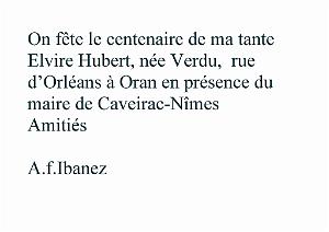 2018 CENTENAIRE DE MA TANTE ELVIRE HUBERT NEE VERDU DE LA RUE D ORLEANS-ORAN (0)